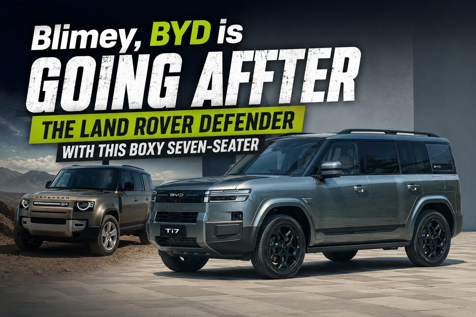 BYD Seven-Seater SUV: Rugged Land Rover Defender Rival